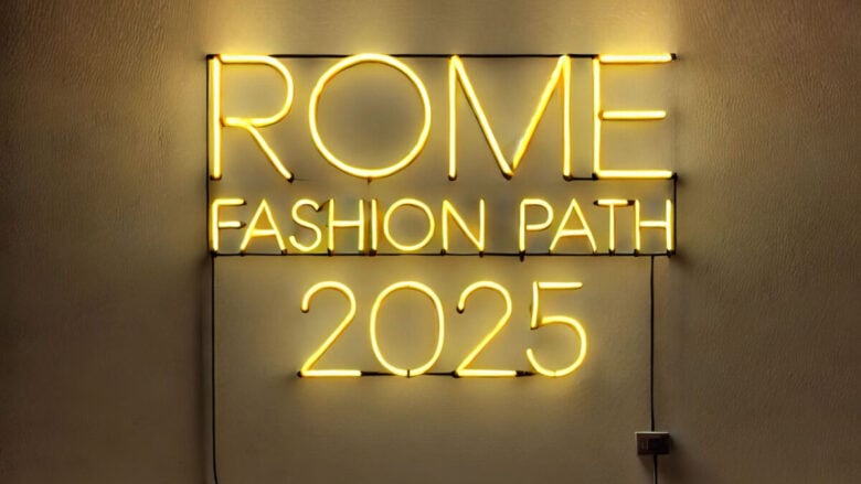 Torna Rome Fashion Path l’evento moda più atteso della Capitale: date, appuntamenti e novità